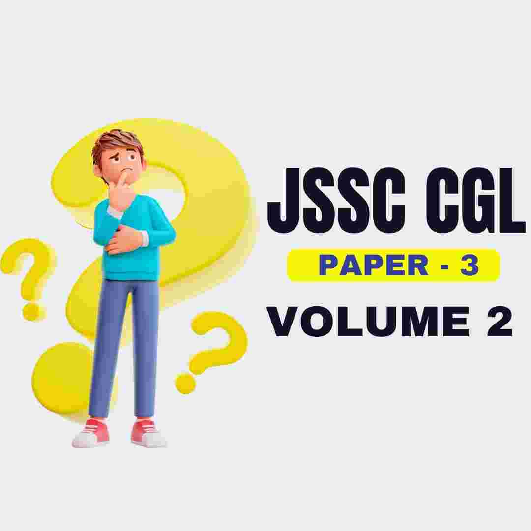 JSSC CGL TEST- (PAPER - 3) VOLUME-2